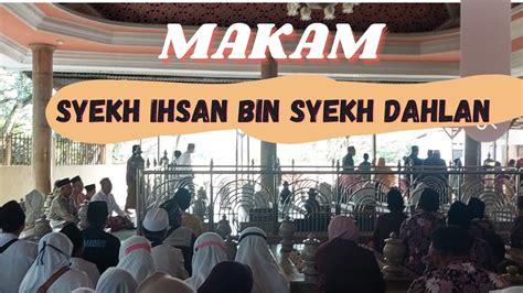 Wisata Religi MAKAM SYEKH IHSAN JAMPES KEDIRI YouTube