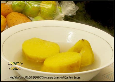 Boiled Yellow Yam - JAMAICAN BREAKFASTS - Jamaican Food / Jamaican Dinners - MiQuel Marvin ...