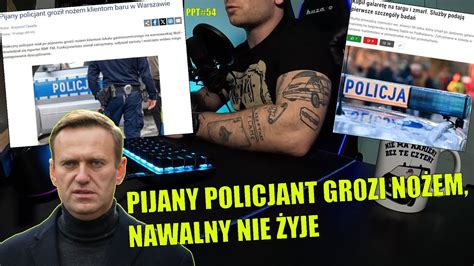 Pijany Policjant Gr Zi N Em W Warszawie Aleksiej Nawalny Nie Yje