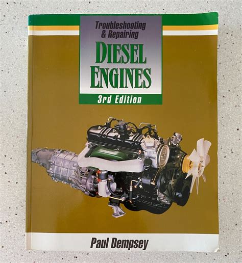 Troubleshooting And Repairing Diesel Engines 3rd Edition Paul Dempsey Manual Ebay