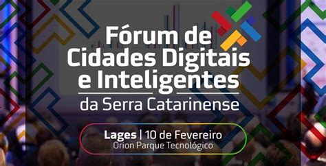 Lages sedia Fórum de Cidades Digitais e Inteligentes nesta quinta