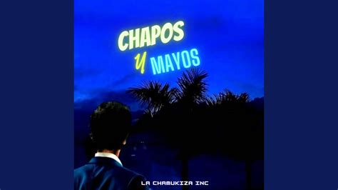 Chapos Y Mayos Panter Belico YouTube Music