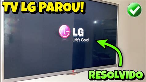 Tv Lg N O Liga Resolvido Como Consertar Tv Que N O Liga Youtube