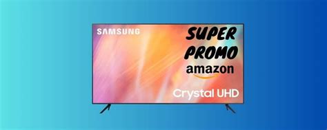 OFFERTISSIMA AMAZON Per La Tv Samsung Crystal Da 43 Pollici