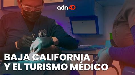 Baja California la cuna del turismo médico debido a los bajos costos