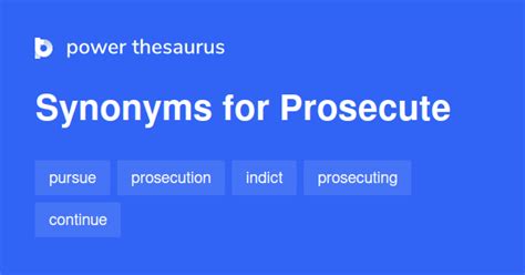 Prosecute Synonyms 911 Similar Words And Phrases
