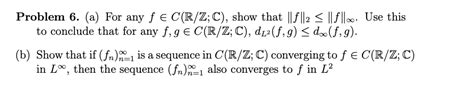 Problem 6 A For Any F∈c R Z C Show That