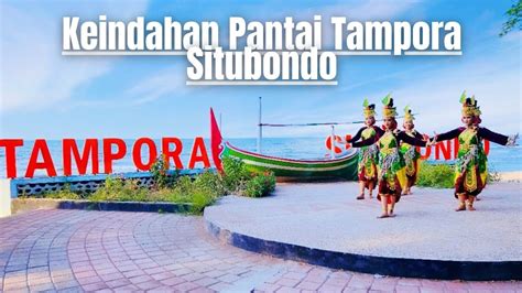 Pantai Tampora Dengan Keindahan Pasir Putih Nya Di Situbondo YouTube