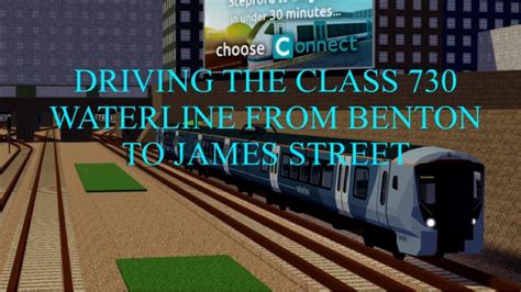 Driving The Class 730 Waterline From Benton James Street Roblox Scr Youtube