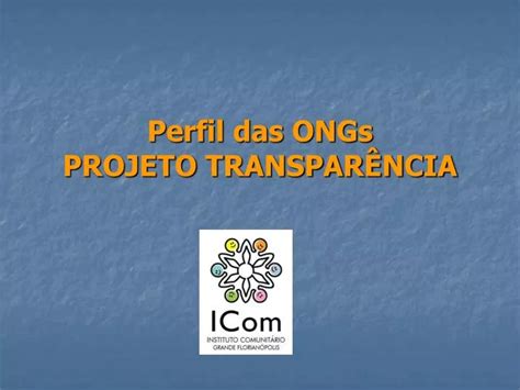 PPT Perfil das ONGs PROJETO TRANSPARÊNCIA PowerPoint Presentation