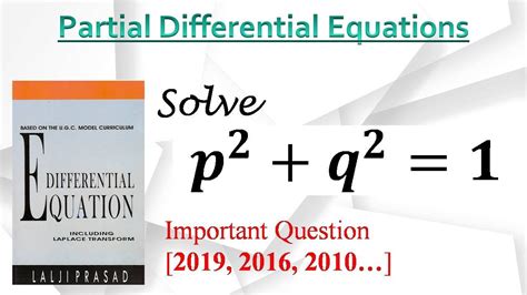 Solve P Q Partial Differential Equations Important