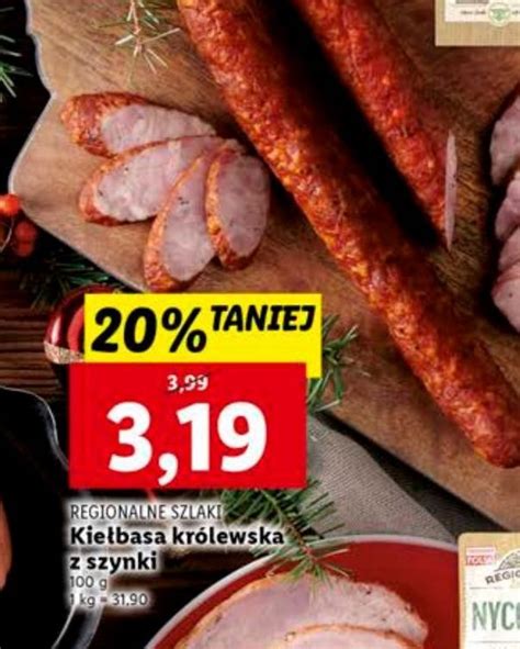 Promocja Kie Basa Kr Lewska Z Szynki Regionalne Szlaki W Lidl