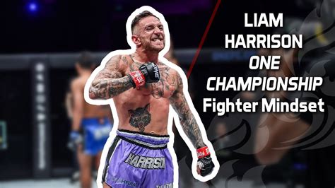 Liam Harrison One Championship Fighter Mindset YouTube