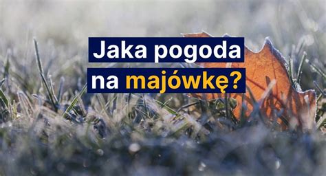 Jaka pogoda na majówkę video Dailymotion