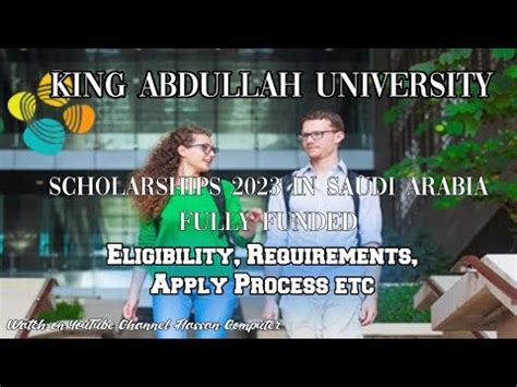 King Abdullah University KSA Fully Funded Scholarship 2023