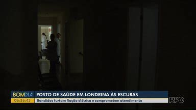 Bom Dia Paran Bandidos Furtam Fia O El Trica E Posto De Sa De Fica