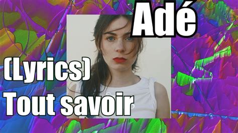 Ad Lyrics Tout Savoir Youtube