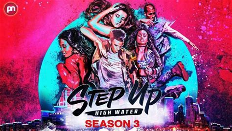 Step Up High Water Temporada 3 Episodio 10 Fecha De Lanzamiento