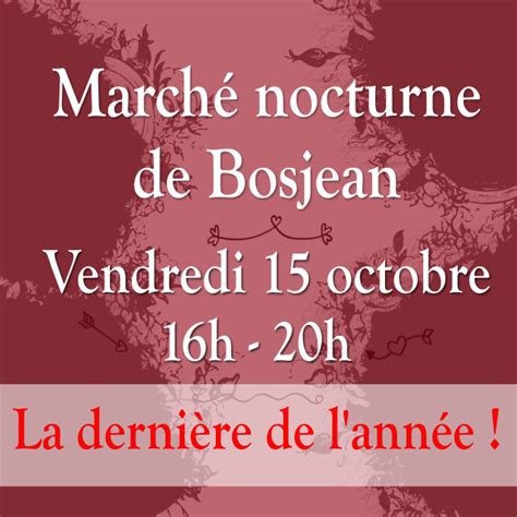 Derni Re Date Pour Le March De Bosjean La Ferme Du Bois De Jehan