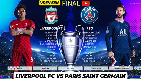 Liverpool Vs Paris Saint Germain PSG Full Match Footbal Champions