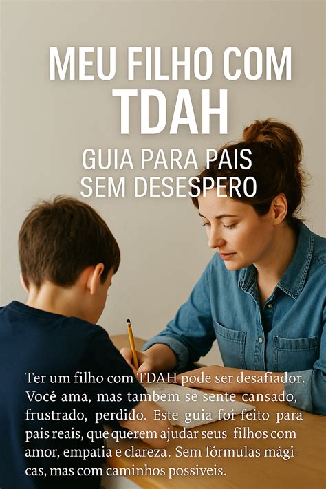 Orientação Para Pais Com Filhos Com Tdah - Meu Filho com TDAH: Guia para Pais sem Desespero - Mario Sergio Sch...