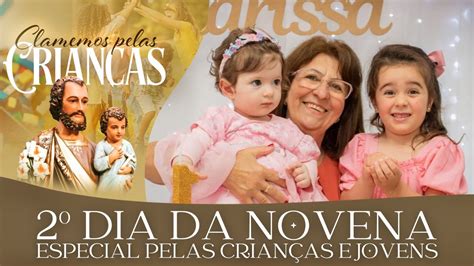 Dia Da Novena Especial Crian As E Jovens Novena Dos Filhos E