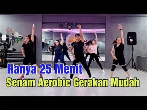 Senam Aerobic Gerakan Gampang Untuk Menurunkan Berat Badan Youtube