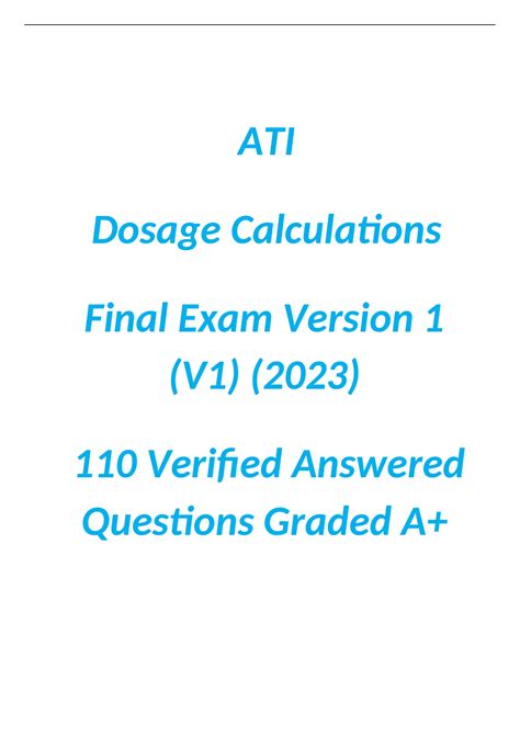 ATI Dosage Calculations Final Exam Version 1 V1 2023 110 Verified