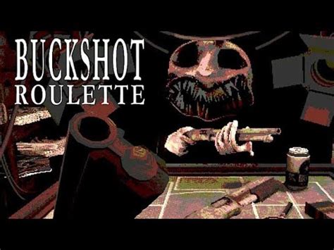 Buckshot Roullete A Intense Russian Roulette Horror Game Against A