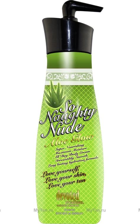 So Naughty Nude Aloe Glow от Devoted Creations крем после загара
