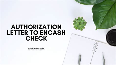 Authorization Letter To Encash Check Get Free Letter Templates