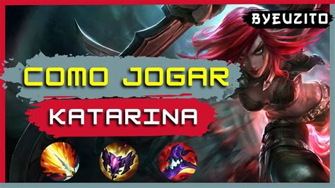 Katarina Mid Como Jogar De Katarina Atualizado Gameplay