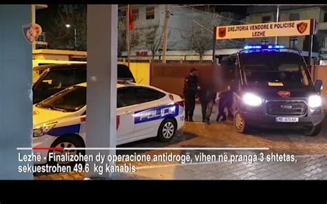 Lezhe Finalizohen Dy Operacione Anti Drog Arrestohen Persona