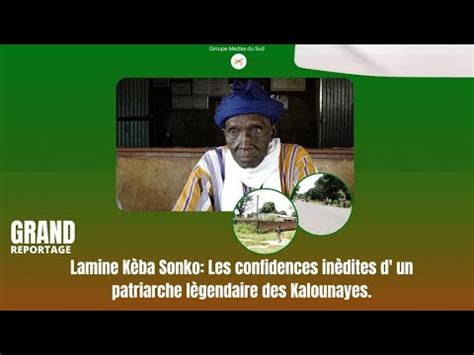 Lamine Keba SONKO Les confidences inédites d un patriarche légendaire