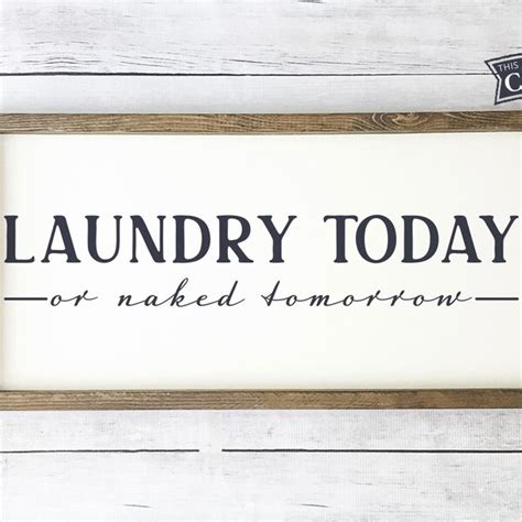Laundry Today Or Naked Tomorrow Etsy