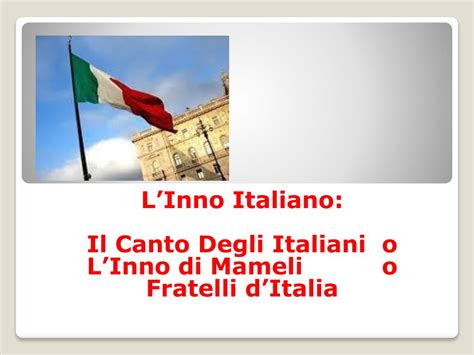 Ppt Linno Italiano Il Canto Degli Italiani O Linno Di Mameli O