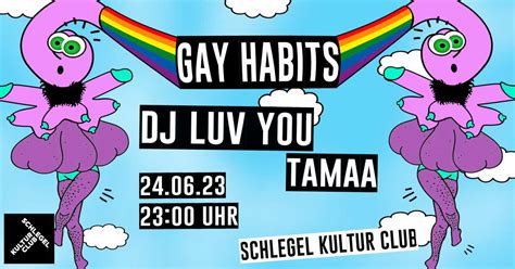 Gay Habits Mit Dj Luv You Csd Edition At Schlegel Kultur Club Bochum