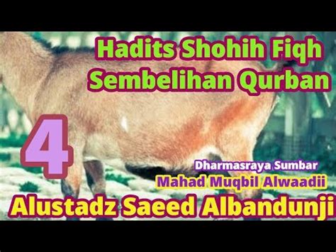 Fiqih Qurban Ustadz Saeed Al Bandunji Bab Keutamaan Qurban Sesi