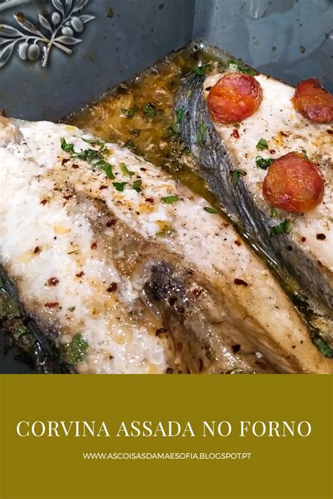 Corvina assada no forno As coisas da Mãe Sofia