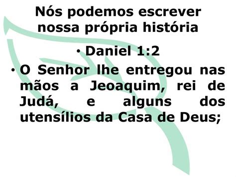 N S Podemos Escrever Nossa Pr Pria Hist Ria Ppt Carregar