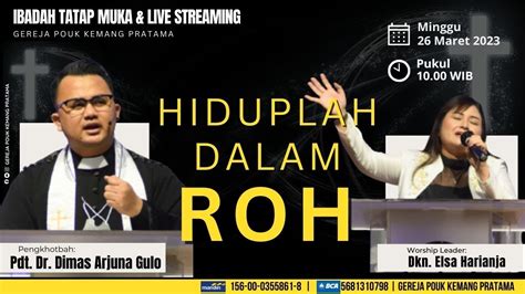 Ibadah Raya Pra Paskah Gereja Pouk Kp Minggu Maret Youtube