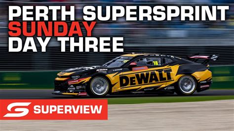 Sunday Day Three Superview Bosch Power Tools Perth Supersprint