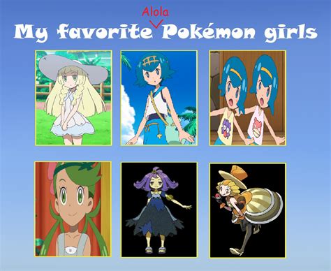 Laynes Favorite Pokemon Girls Alola Variant By Bubbles46853 On