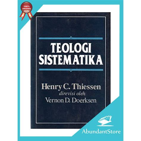 Jual Buku Teologi Sistematika Henry C Thiessen Shopee Indonesia