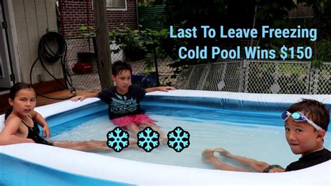 Last To Leave Freezing Cold Pool Wins 150 YouTube