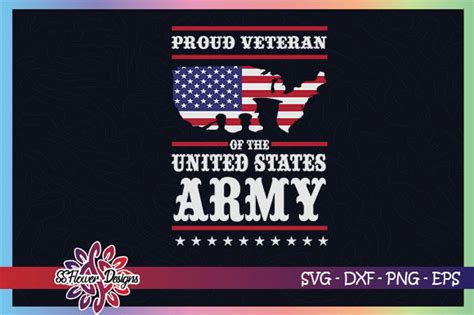 Proud Veteran Of The Us Army Svg Designs Graphics