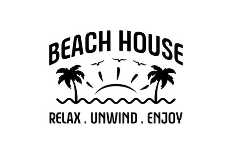 Premium Vector Beach House Relax Unwind Enjoy