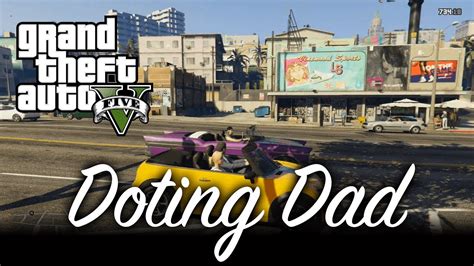 GTA V Doting Dad 100 Gold Medal Mission Walkthrough YouTube