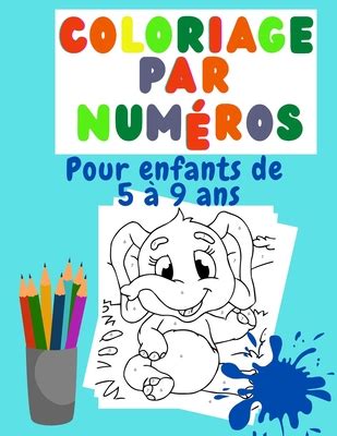 Coloriage Par Num Ros Pour Enfants De Ans Cadeau G Nial Pour Les