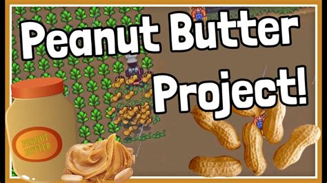 I Created A Mega Peanut Butter Farm In Stardew Valley And It Was